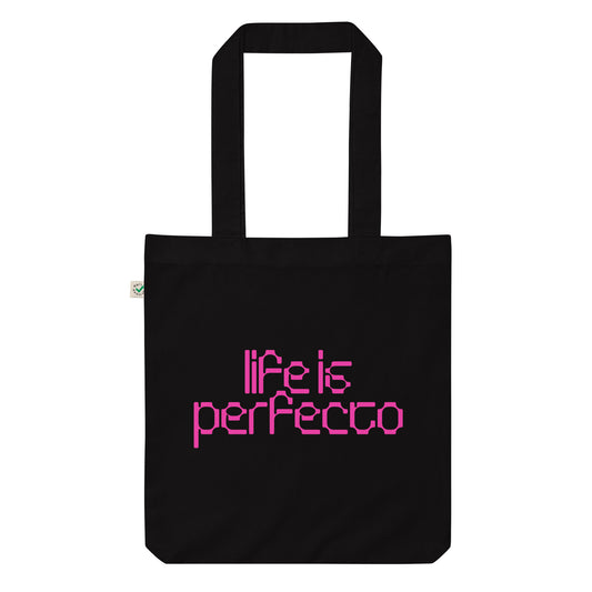 Life is Perfecto Tote Bag