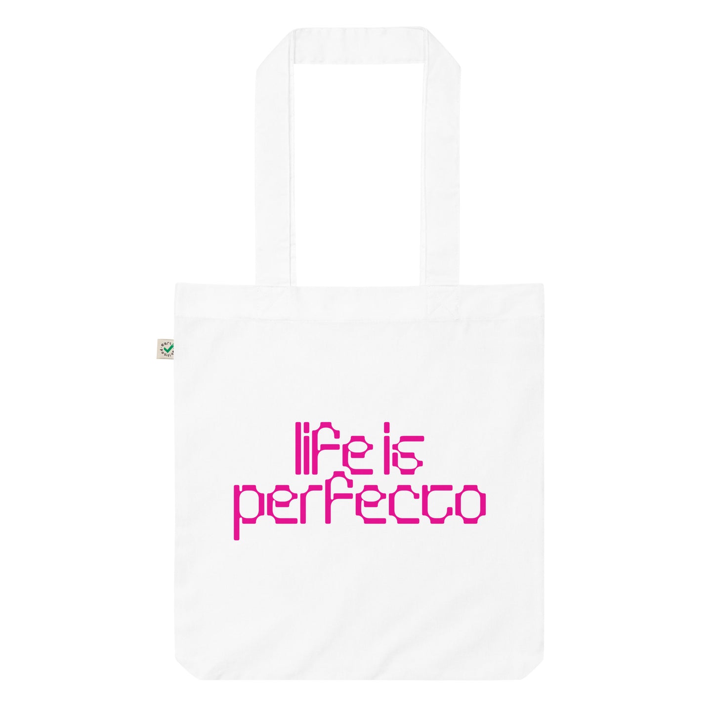 Life is Perfecto Tote Bag